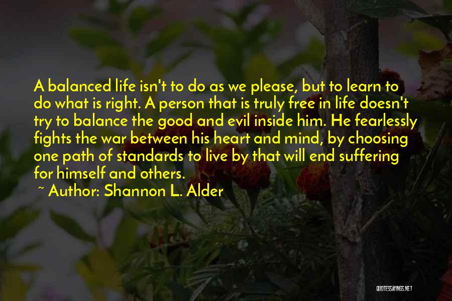 Balance Of Life Quotes By Shannon L. Alder