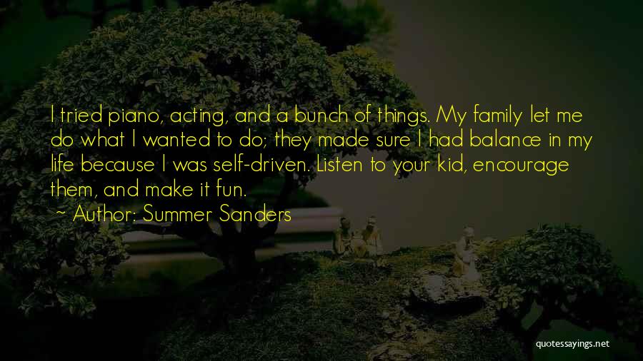Balance Of Life Quotes By Summer Sanders