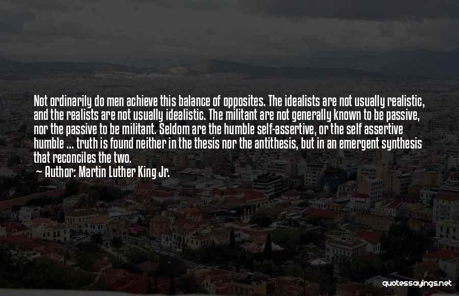 Balance Of Opposites Quotes By Martin Luther King Jr.