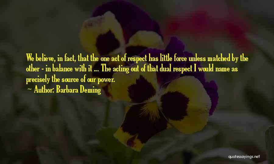 Balance Of Power Quotes By Barbara Deming