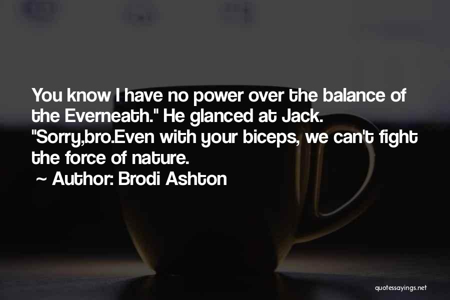 Balance Of Power Quotes By Brodi Ashton