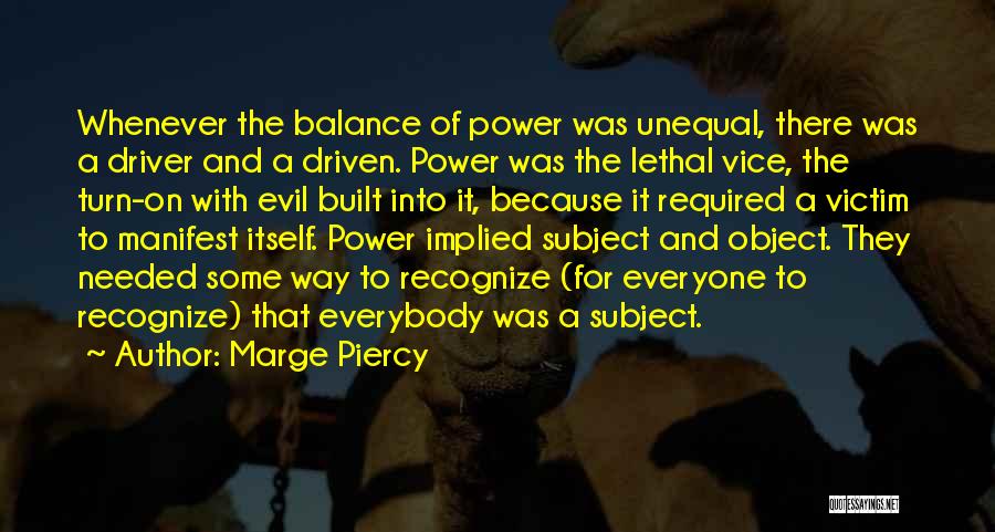 Balance Of Power Quotes By Marge Piercy