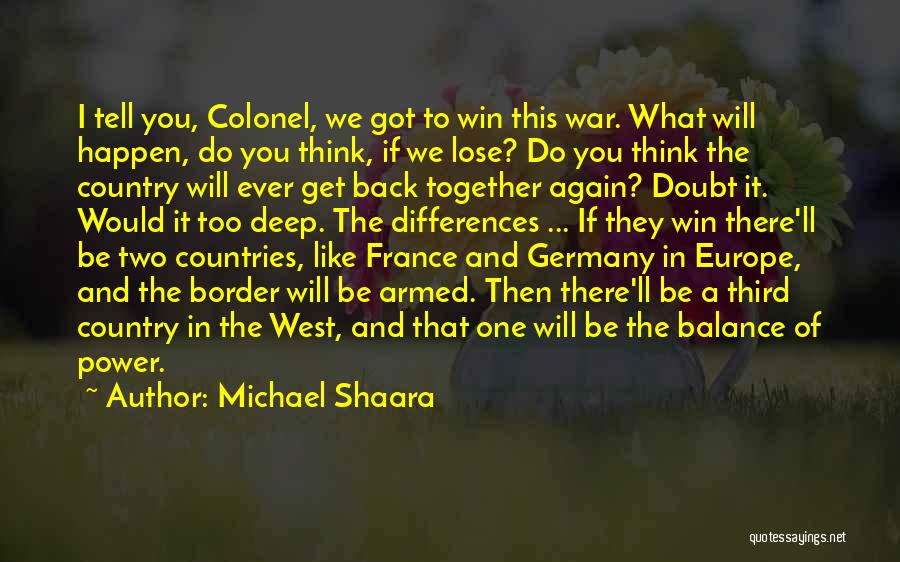 Balance Of Power Quotes By Michael Shaara
