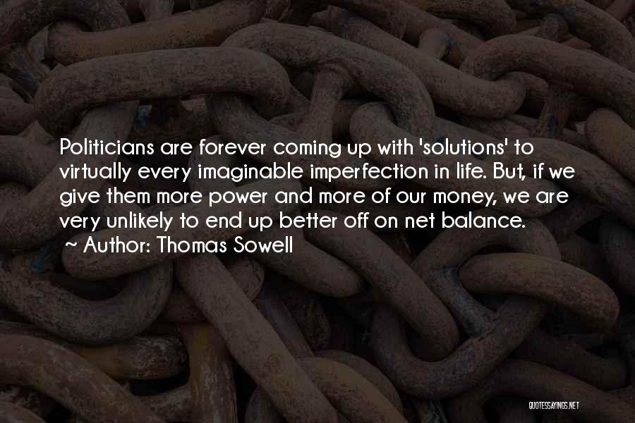 Balance Of Power Quotes By Thomas Sowell