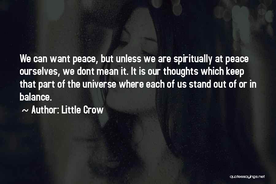 Balance Of The Universe Quotes By Little Crow