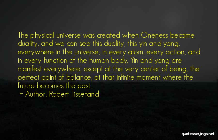 Balance Of The Universe Quotes By Robert Tisserand