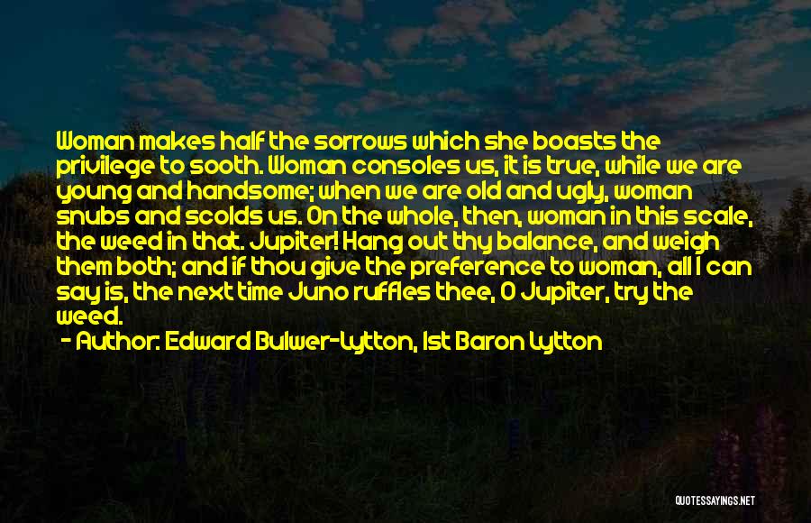 Balance Scale Quotes By Edward Bulwer-Lytton, 1st Baron Lytton