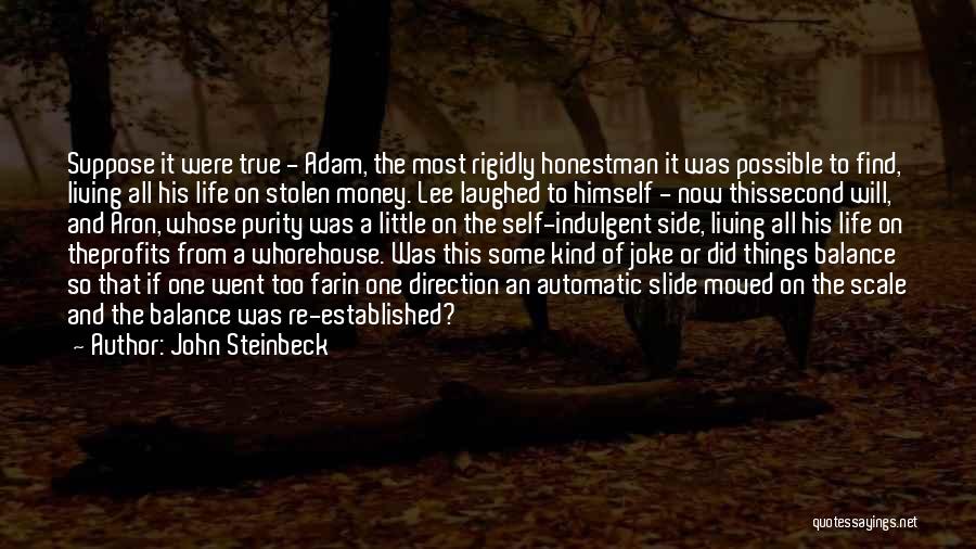 Balance Scale Quotes By John Steinbeck