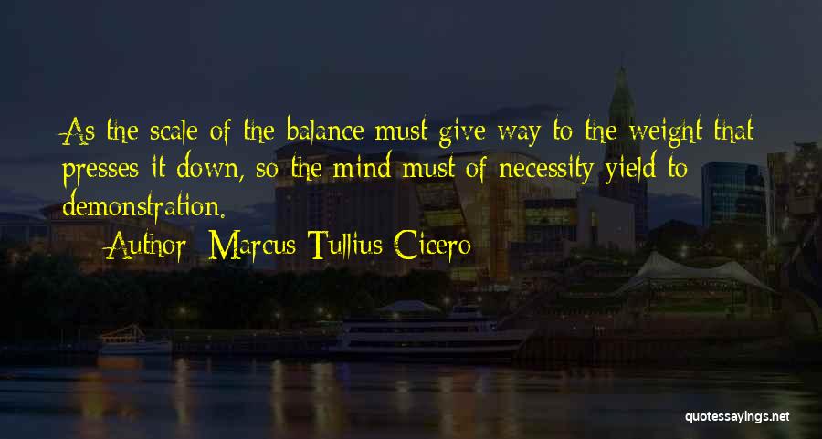 Balance Scale Quotes By Marcus Tullius Cicero