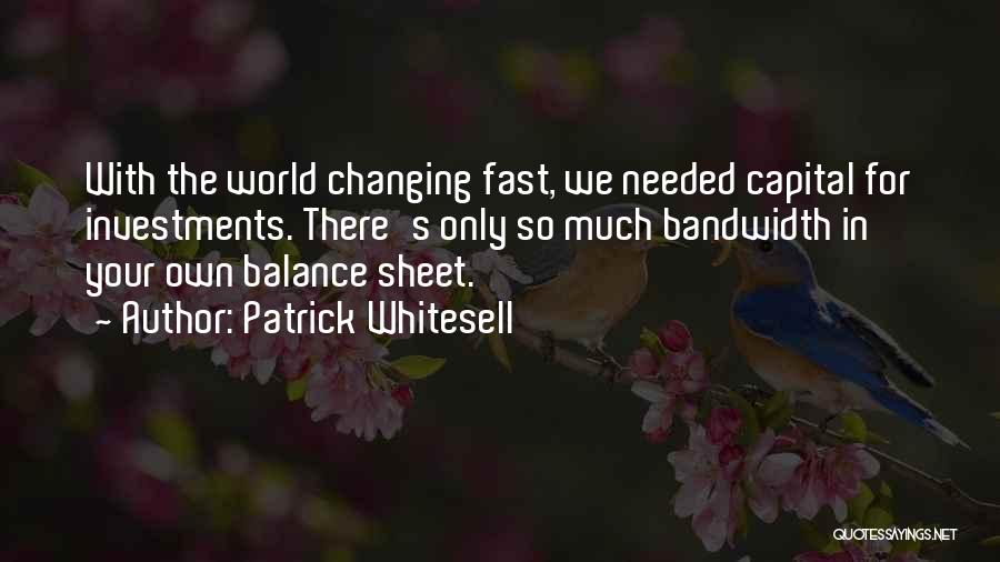 Balance Sheet Quotes By Patrick Whitesell