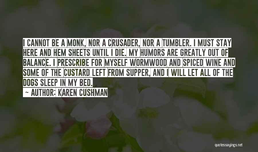 Balance Sheets Quotes By Karen Cushman