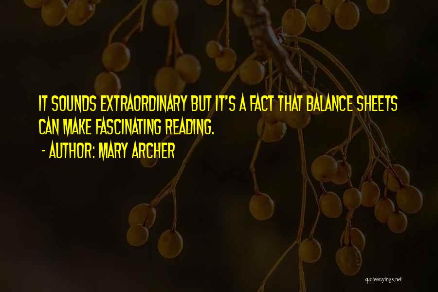 Balance Sheets Quotes By Mary Archer