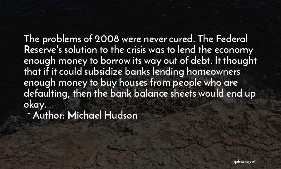 Balance Sheets Quotes By Michael Hudson