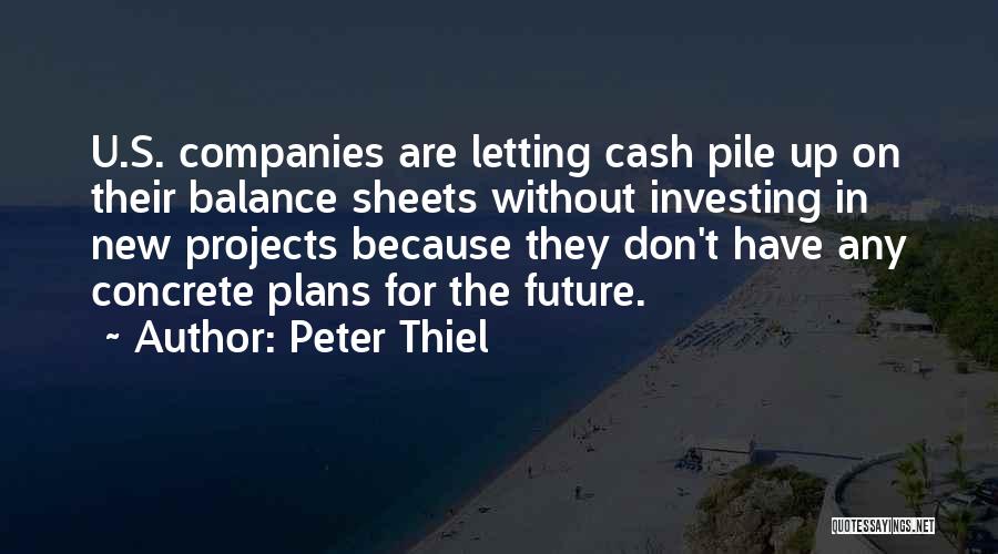 Balance Sheets Quotes By Peter Thiel