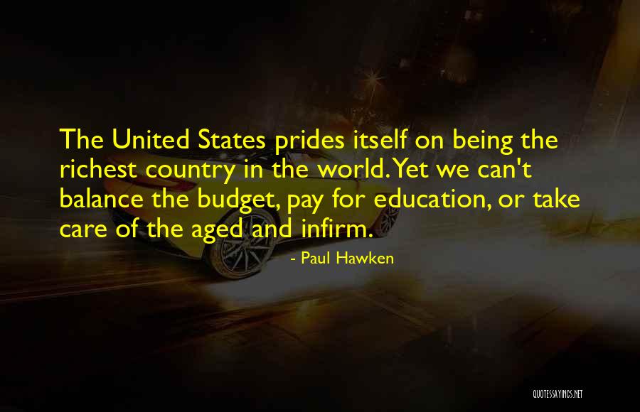 Balance The Budget Quotes By Paul Hawken Balance The Budget Quotes By Paul Hawken