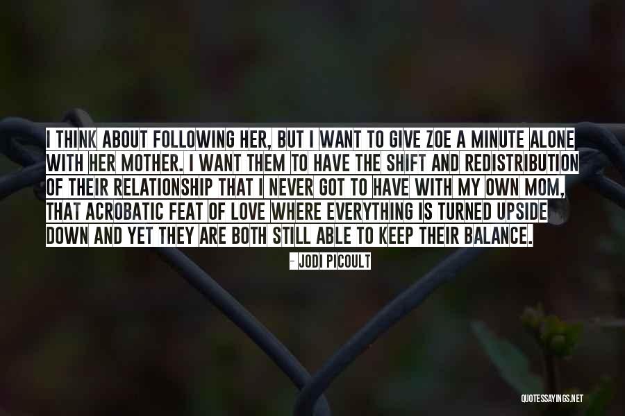 Balance The Following Quotes By Jodi Picoult Balance The Following Quotes By Jodi Picoult