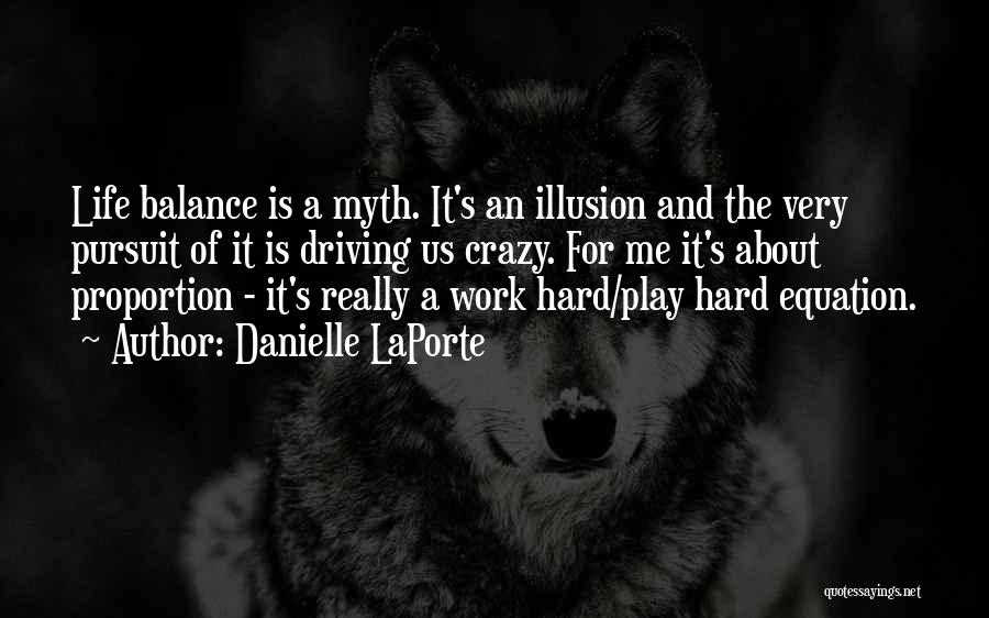 Balance Work And Play Quotes By Danielle LaPorte