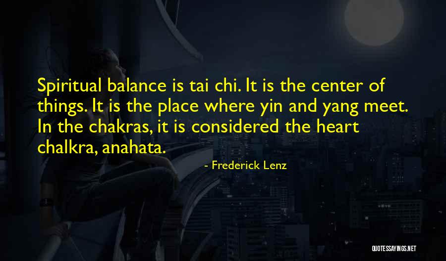 Balance Yin Yang Quotes By Frederick Lenz