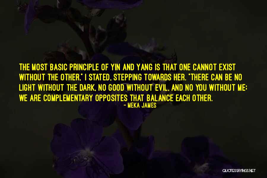 Balance Yin Yang Quotes By Meka James