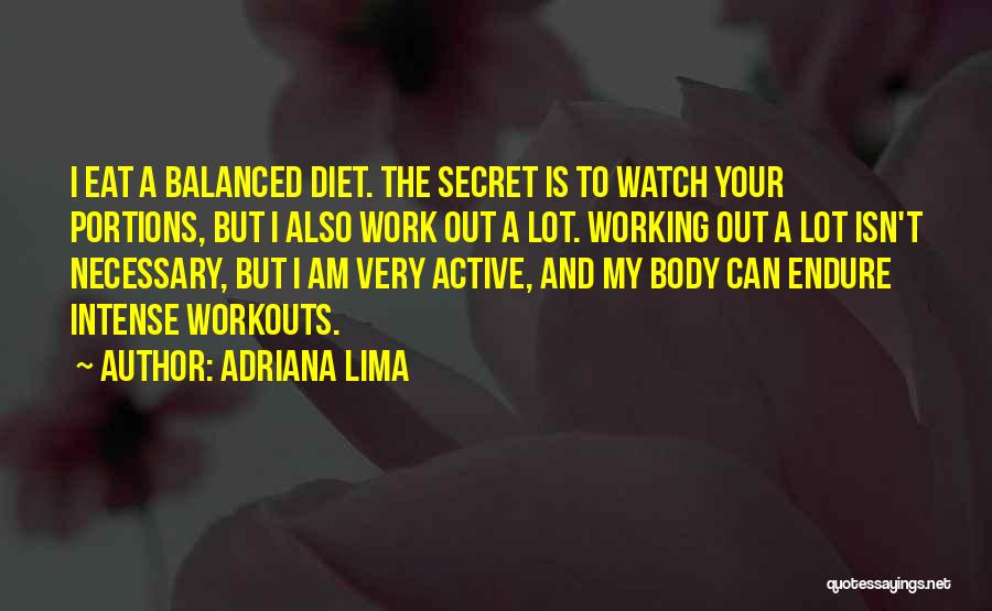 Balanced Diet Quotes By Adriana Lima