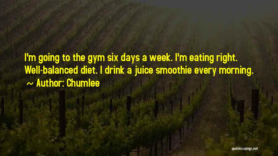 Balanced Diet Quotes By Chumlee