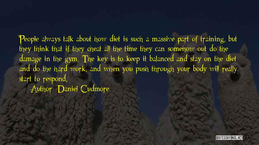 Balanced Diet Quotes By Daniel Cudmore