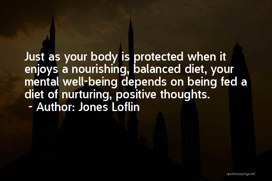 Balanced Diet Quotes By Jones Loflin