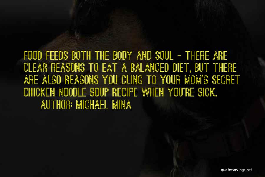 Balanced Diet Quotes By Michael Mina