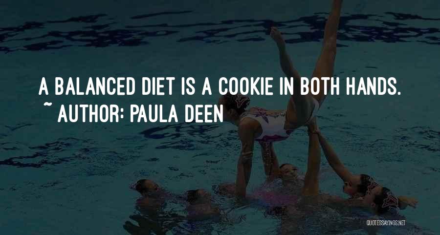 Balanced Diet Quotes By Paula Deen