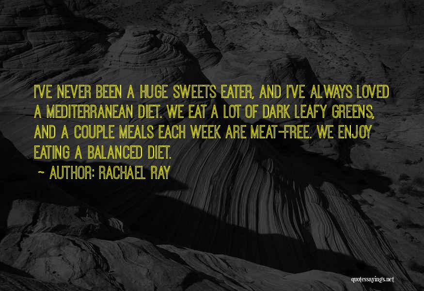 Balanced Diet Quotes By Rachael Ray