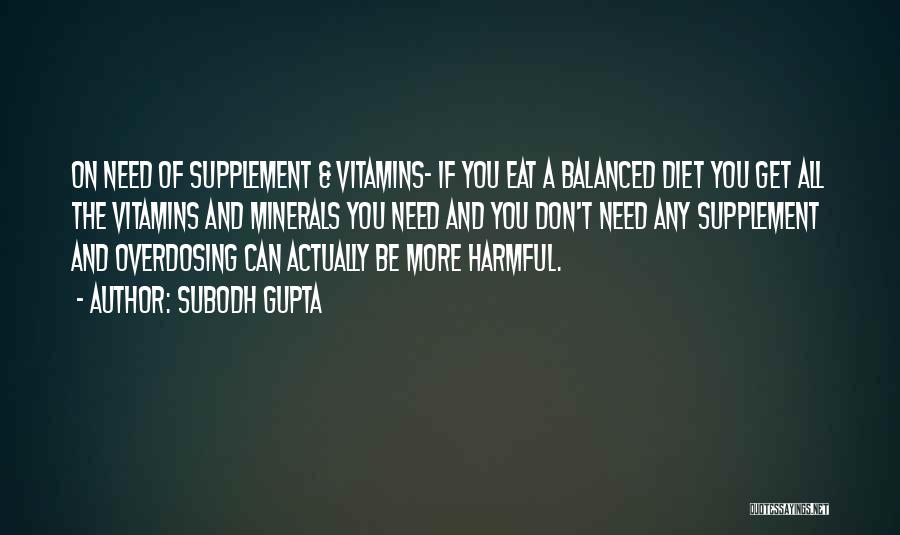 Balanced Diet Quotes By Subodh Gupta