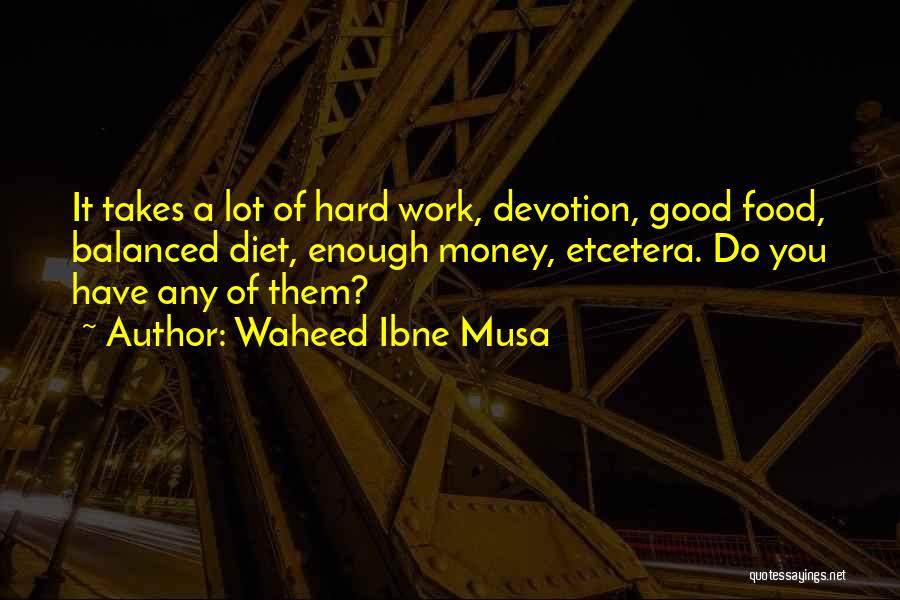 Balanced Diet Quotes By Waheed Ibne Musa