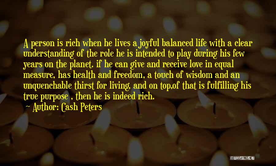 Balanced Life Quotes By Cash Peters