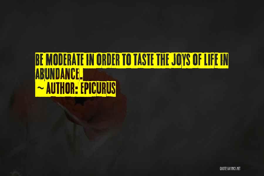 Balanced Life Quotes By Epicurus