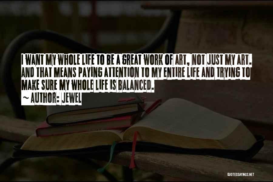 Balanced Life Quotes By Jewel