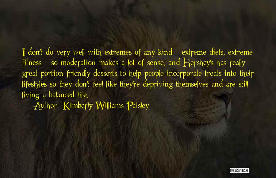 Balanced Life Quotes By Kimberly Williams-Paisley