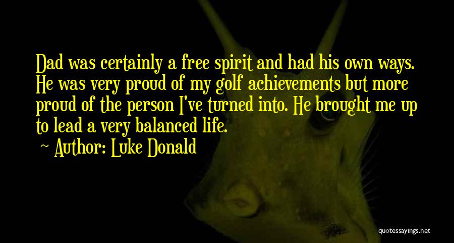 Balanced Life Quotes By Luke Donald