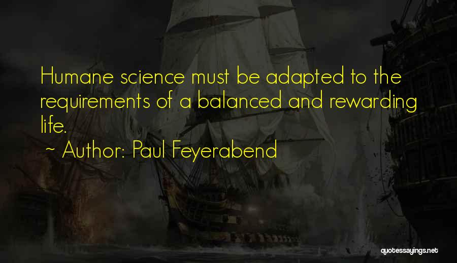 Balanced Life Quotes By Paul Feyerabend