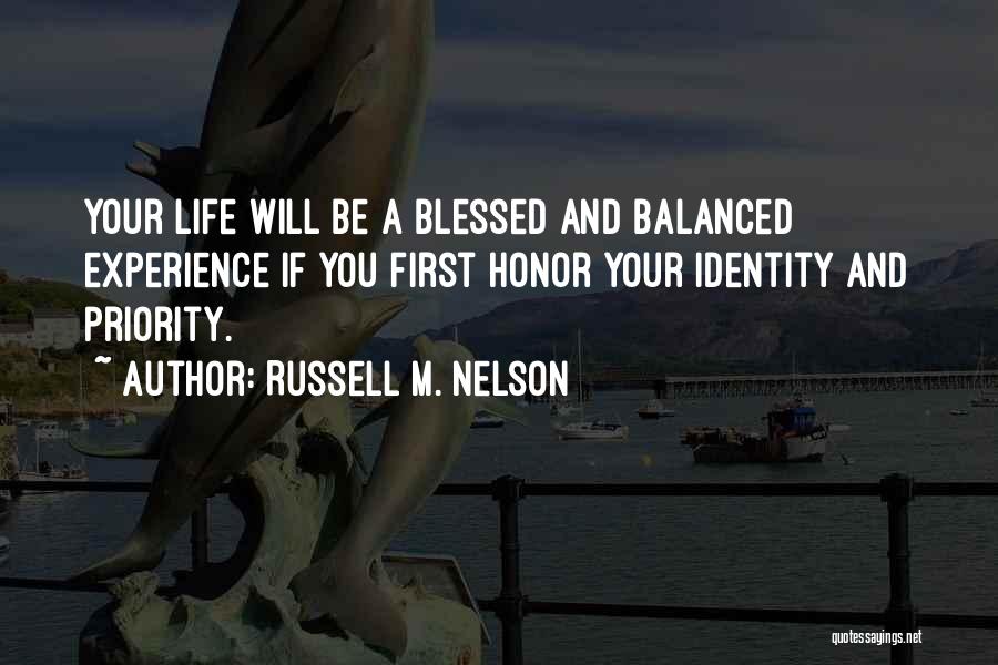 Balanced Life Quotes By Russell M. Nelson