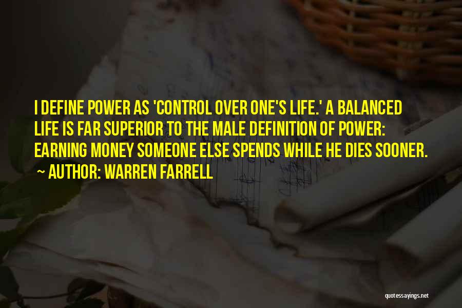 Balanced Life Quotes By Warren Farrell