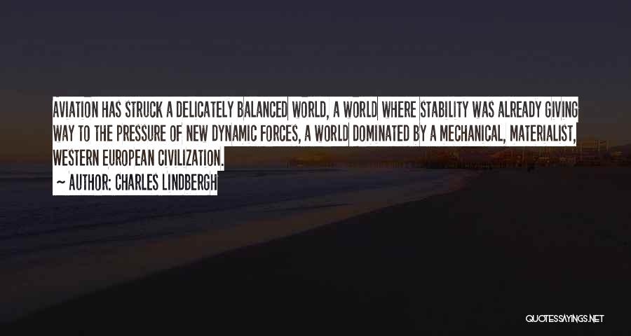 Balanced Quotes By Charles Lindbergh