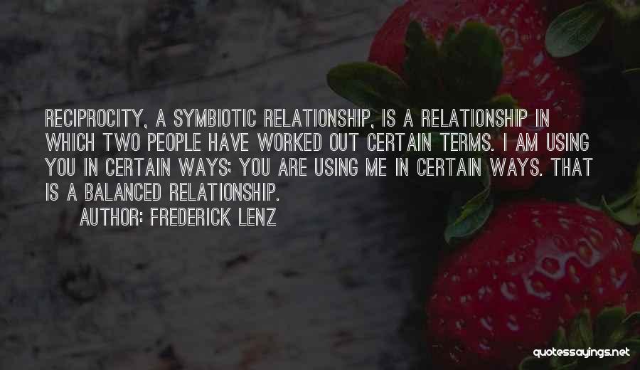 Balanced Relationship Quotes By Frederick Lenz