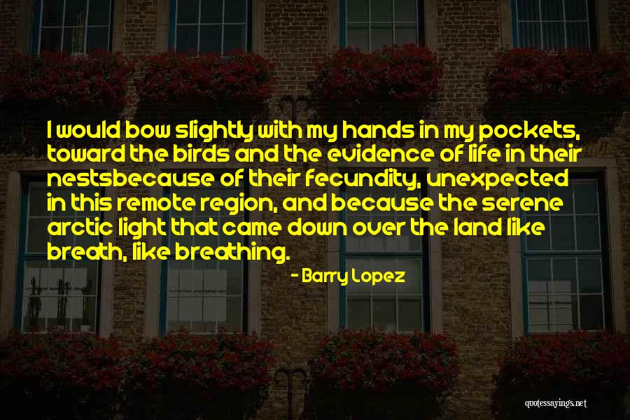 Balancement Dun Quotes By Barry Lopez Balancement Dun Quotes By Barry Lopez