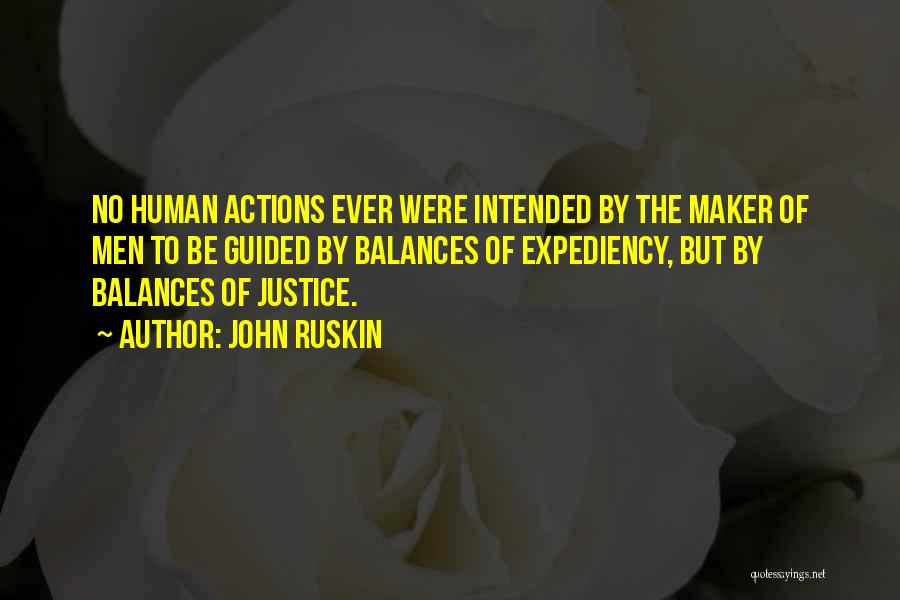 Balances Quotes By John Ruskin