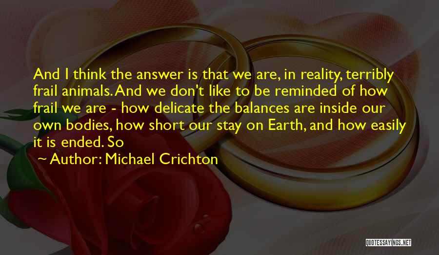 Balances Quotes By Michael Crichton