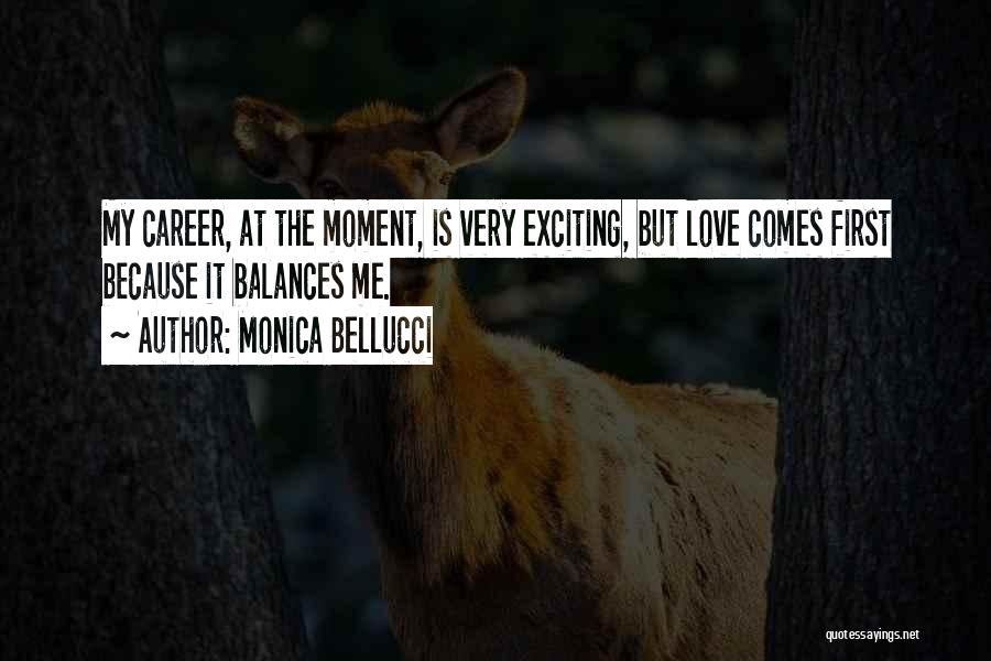 Balances Quotes By Monica Bellucci