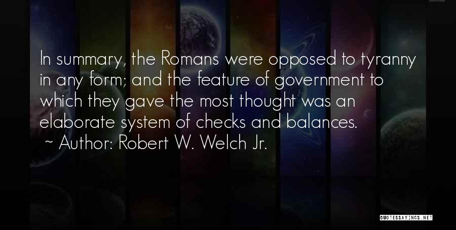 Balances Quotes By Robert W. Welch Jr.