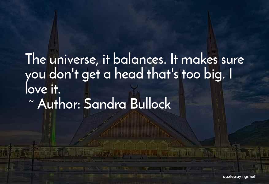 Balances Quotes By Sandra Bullock