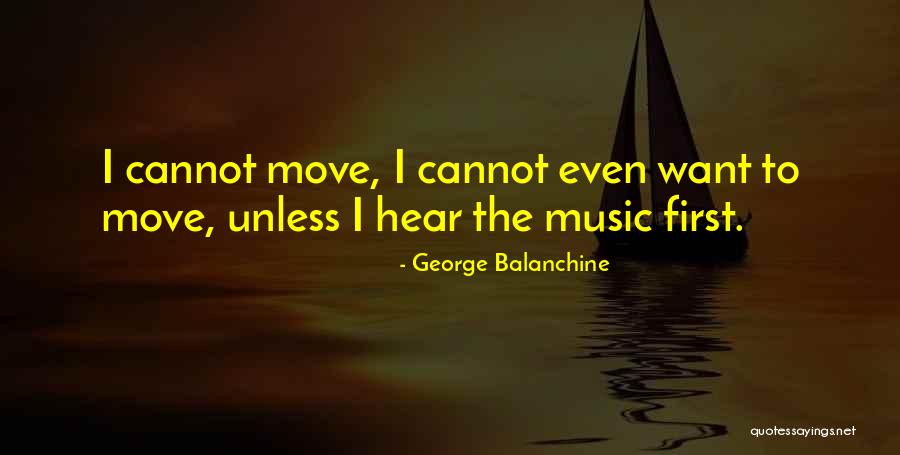 Balanchine Quotes By George Balanchine Balanchine Quotes By George Balanchine