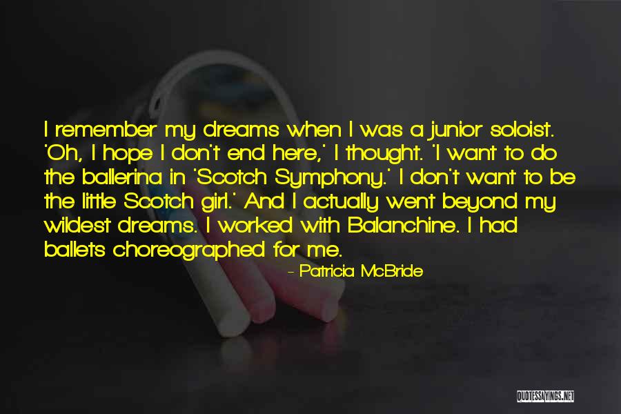 Balanchine Quotes By Patricia McBride Balanchine Quotes By Patricia McBride